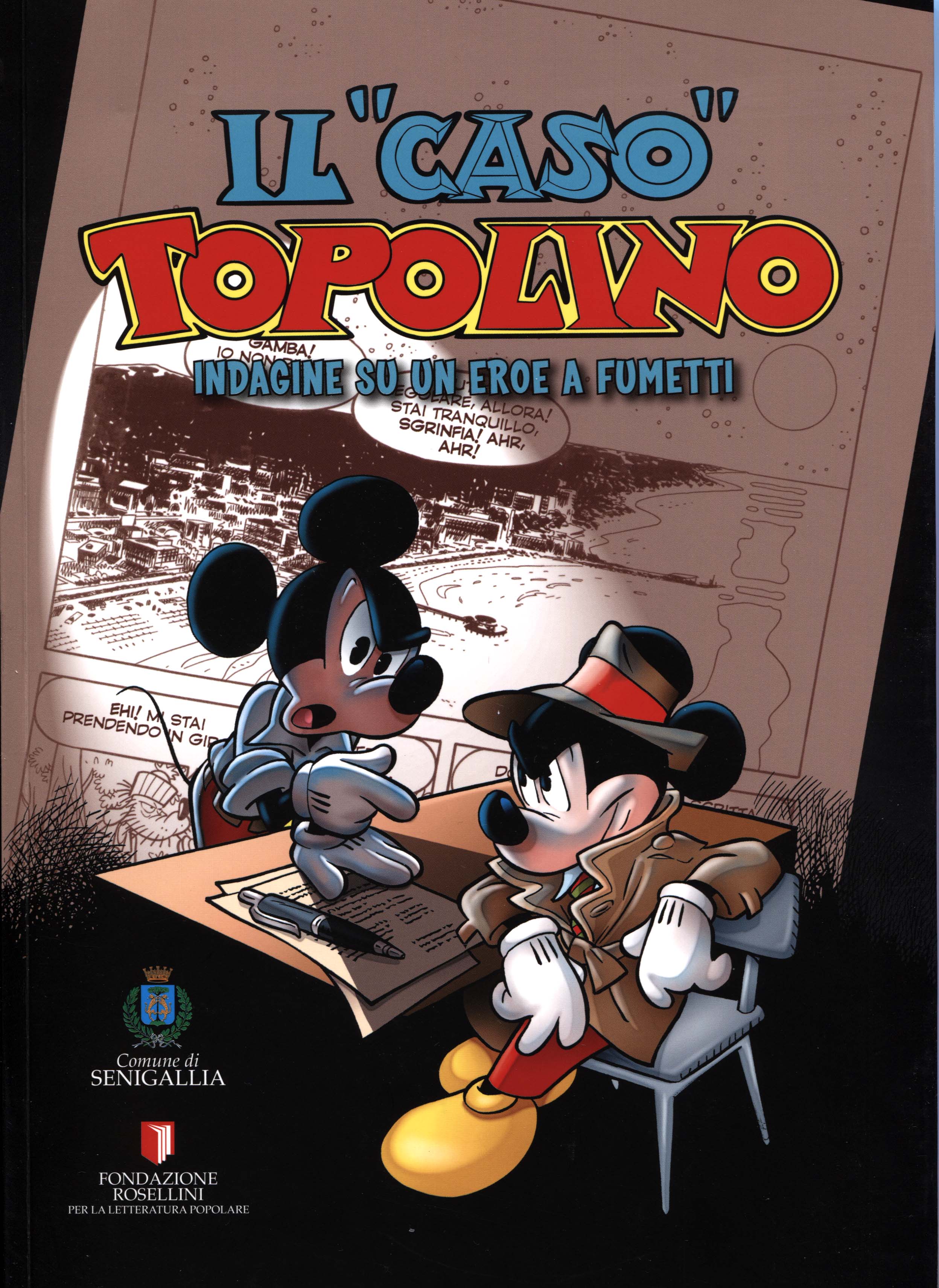 Il caso Topolino. Indagine su un eroe a fumetti Fondazione Rosellini